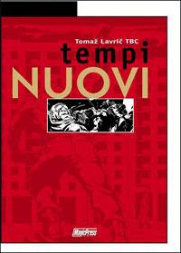 Tempi nuovi - Tomaz Lavric - Libro Magic Press 2003 | Libraccio.it