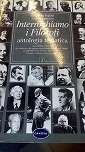 Interroghiamo i filosofi. Antologia tematica. Vol. 3