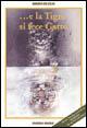 E la tigre si fece gatto - Mauro De Cillis - Libro Edizioni Cinque 1997 | Libraccio.it