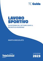 Lavoro sportivo. Le novità dopo la riforma e i decreti attuativi