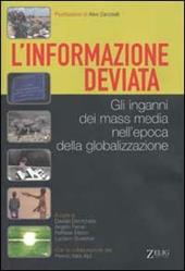 L' informazione deviata. Gli inganni dei mass media nell'epoca della globalizzazione