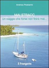 Mai Stracc. Un viaggio che forse non finirà mai