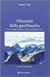 Orizzonti della geofilosofia. Terra e luoghi nell'epoca della mondializzazione