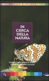 In cerca della natura. Storie (con morale) di squali, formiche, uomini e licaoni