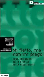 Mi fletto ma non mi piego. Come orientarsi nella giungla della flessibilità