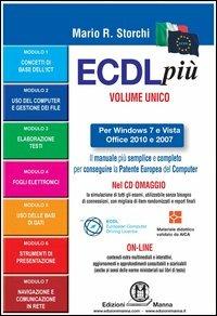 ECDL più più Start per Windows 7 e Vista, Office 2010 e 2007 Syllabus 5. Con CD-ROM - Mario R. Storchi - Libro Edizioni Manna 2013 | Libraccio.it