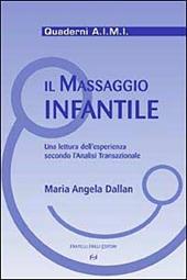 Il massaggio infantile. Una lettura dell'esperienza secondo l'analisi transazionale