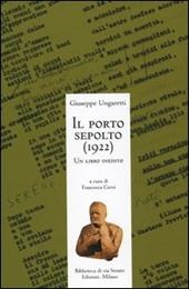 Il porto sepolto (1922). Un libro inedito