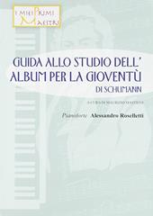 Guida allo studio dell'Album per la gioventù di Schumann