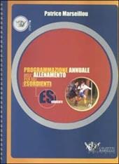 Programmazione annuale dell'allenamento per gli esordienti