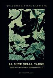 La luce nella carne. La poesia di Guido Ceronetti