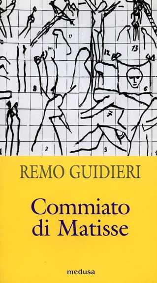 Commiato di Matisse - Remo Guidieri - Libro Medusa Edizioni 2002, La zattera | Libraccio.it