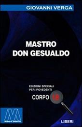 Mastro don Gesualdo. Ediz. per ipovedenti