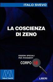 La coscienza di Zeno. Ediz. per ipovedenti