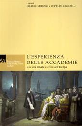 L' esperienza delle accademie e la vita morale e civile dell'Europa