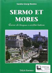 Sermo et mores. Corso di lingua e civiltà latina. Per gli Ist. magistrali. Con espansione online