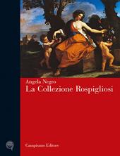 La collezione Rospigliosi. Ediz. illustrata