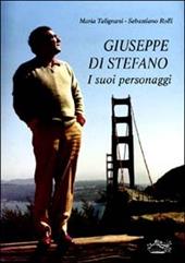 Giuseppe Di Stefano. I suoi personaggi