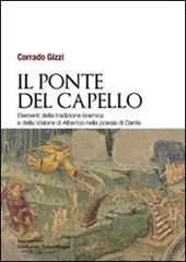 Il ponte del capello. Elementi della tradizione islamica e della «Visione» di Alberico nella poesia di Dante