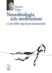 Neurobiologia della meditazione e cura delle esperienze traumatiche