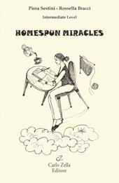 Homespun miracles