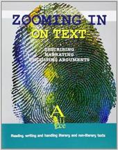 Zooming in on text. Reading, writing and handling literary and non-literary texts.