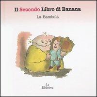 La bambola - Andrea Rauch - Libro La Biblioteca 2004, I libri di banana | Libraccio.it