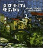 Rocchetta Nervina. RIcordi, tradizioni, momenti di vita