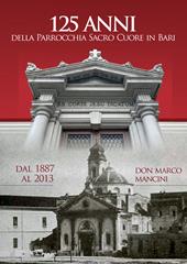 125 anni della parrocchia Sacro Cuore in Bari dal 1887 al 2013