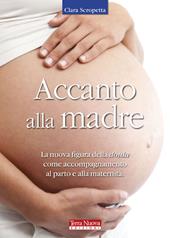 Accanto alla madre. Essere doula: un atto d'amore