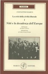 La crisi della civiltà liberale. Nitti e la decadenza dell'Europa