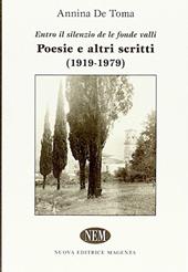 «Entro il silenzio de le fondi valli». Poesie e altri scritti (1919-1979)