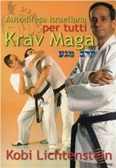 Krav maga. Autodifesa israeliana per tutti