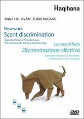 Lavoro di fiuto. Discriminazione olfattiva. DVD