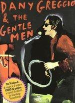 Dany Greggio & The Gentleman. Ediz. illustrata. Con CD Audio