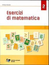 Esercizi di matematica. Vol. 2