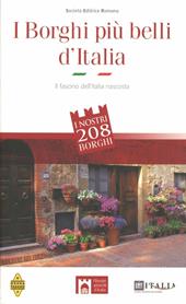 I borghi più belli d'Italia. Il fascino dell'Italia nascosta. Guida 2012