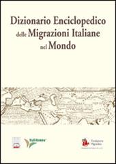 Dizionario enciclopedico delle migrazioni italiane nel mondo