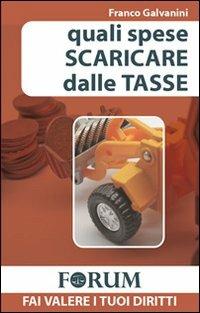 Quali spese scaricare dalle tasse - Franco Galvanini - Libro Foschi 2009, Forum | Libraccio.it
