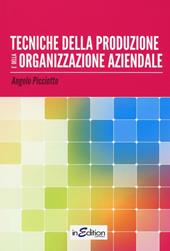 Tecniche della produzione e della organizzazione aziendale. Per gli Ist. professionali per l'industria e l'artigianato