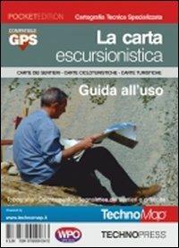 La carta escursionistica. Guida all'uso  - Libro Technopress 2011 | Libraccio.it