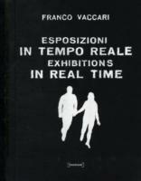 Esposizioni in tempo reale. Ediz. illustrata