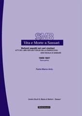 Vita e morte a Sassari. Defunti sepolti nei vari cimiteri. Atti dei libri defunctorum della parrocchia di San Nicola di Sassari (1609-1837). Vol. 6/1