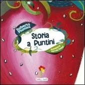 Storia a puntini. Ediz. illustrata