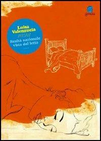Realtà nazionale vista dal letto - Luisa Valenzuela - Libro Gorée 2006, I calanchi | Libraccio.it