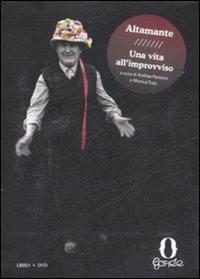 Altamante. Una vita all'improvviso. Con DVD - Altamante Logli - Libro Gorée 2008, Impronte di parole | Libraccio.it