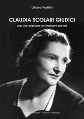 Claudia Scolari Giudici. Una vita dedicata all'impegno sociale