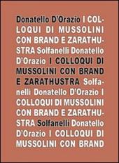 I colloqui di Mussolini con Brand e Zarathustra