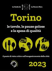 Torino de La Pecora Nera 2023. Ristoranti, pause golose e spesa di qualità