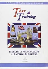 Test e-training. Esercizi di preparazione alla prova di inglese.